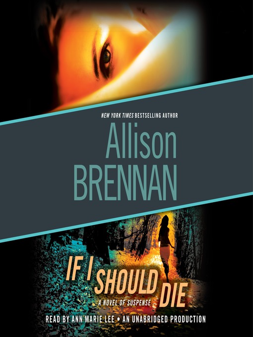 Title details for If I Should Die by Allison Brennan - Wait list